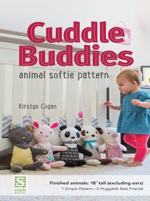 cover image of Cuddle Buddies Animal Softie Pattern